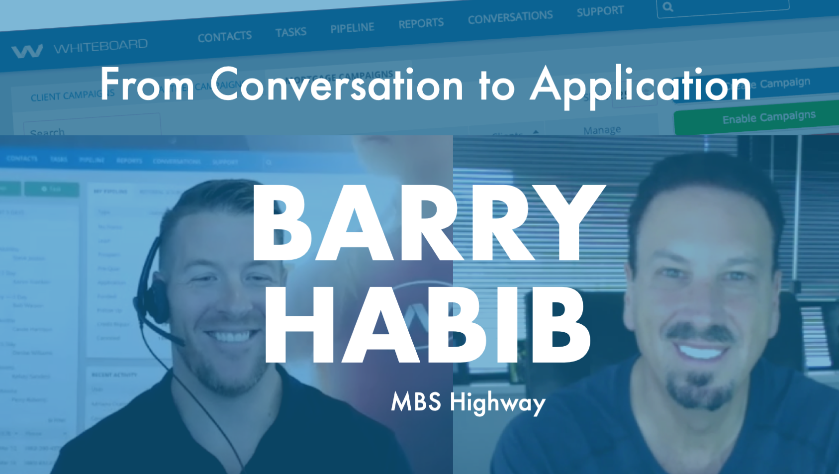 Whiteboard_Mortgage_CRM_Barry_Habib_MBS_Highway